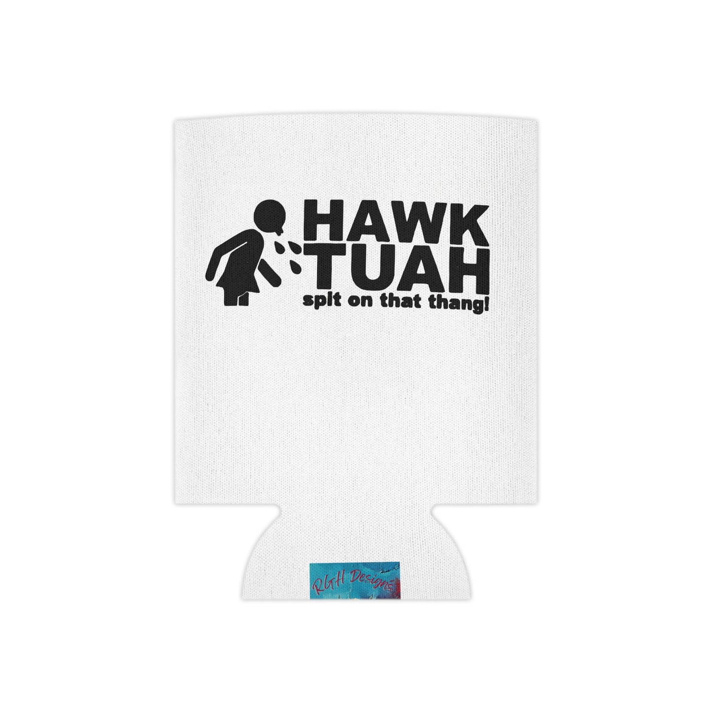 Hawk Tuah Coozy