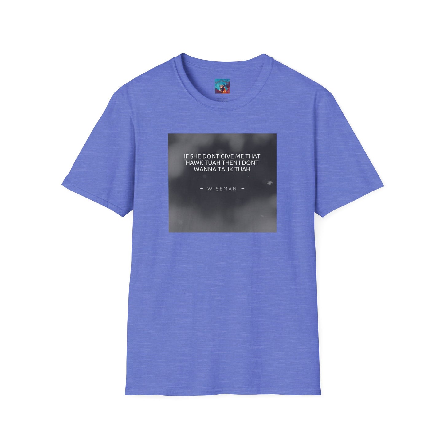 Hawk Tuah Quotable t shirt